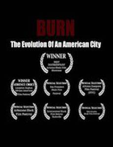 Burn: The Evolution of an American City (видео)