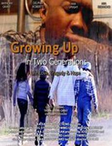 Growing Up in Two Generations