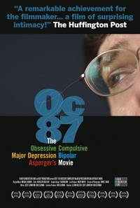 Постер OC87: The Obsessive Compulsive, Major Depression, Bipolar, Asperger's Movie