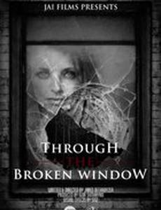 Through the Broken Window