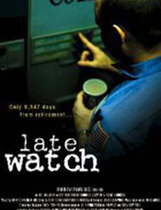 Late Watch