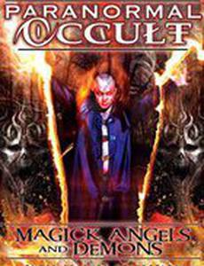 Paranormal Occult: Magick, Angels and Demons