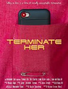 Terminate Her