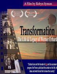 Transformation: The Life and Legacy of Werner Erhard
