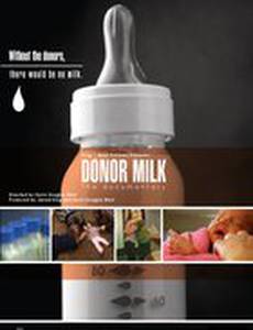 Donor Milk: The Documentary