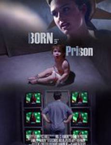 Born in Prison