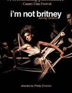 I'm Not Britney