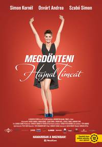 Постер Megdönteni Hajnal Tímeát