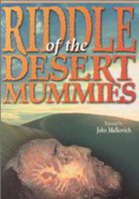 Riddle of the Desert Mummies