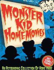 Monster Kid Home Movies (видео)