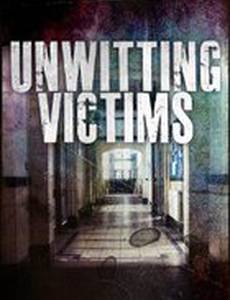 Unwitting Victims