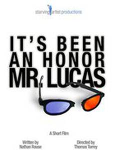 It's Been an Honor Mr. Lucas