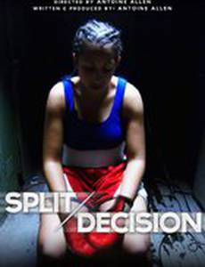 Split Decision