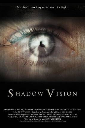 Shadow Vision (видео)