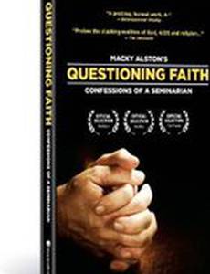 Questioning Faith: Confessions of a Seminarian