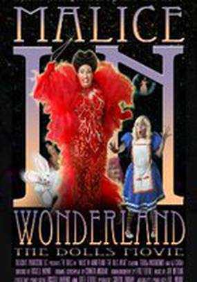 Malice in Wonderland: The Dolls Movie