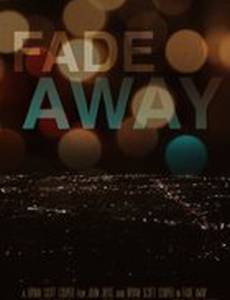 Fade Away