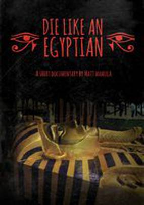 Die Like an Egyptian