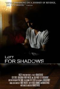 Постер Left for Shadows (видео)