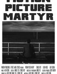 Motion Picture Martyr