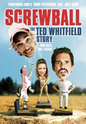 Screwball: The Ted Whitfield Story