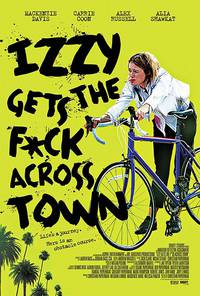 Постер Izzy Gets the F*ck Across Town