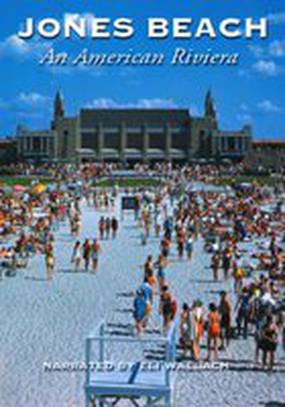 Jones Beach: An American Riviera