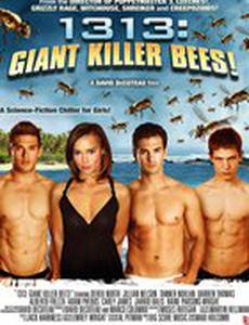 1313: Гигантские пчёлы убийцы! (видео)