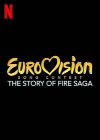 Постер Евровидение: История огненной саги