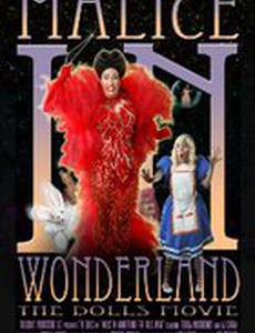 Malice in Wonderland: The Dolls Movie