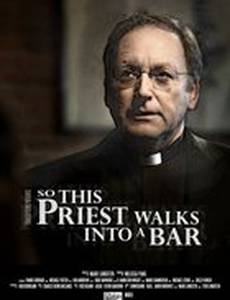 So This Priest Walks Into a Bar
