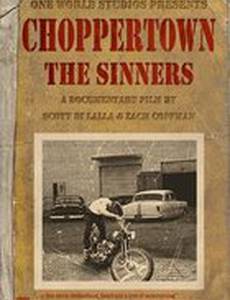 Choppertown: The Sinners