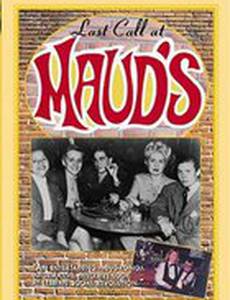 Last Call at Maud's