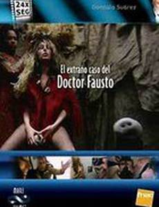 El extraño caso del doctor Fausto