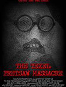 The Texel Fretsaw Massacre