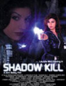 Shadow Kill