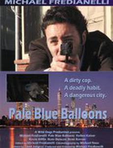 Pale Blue Balloons (видео)