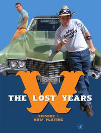 Постер W.: The Lost Years!