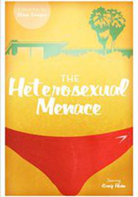 The Heterosexual Menace