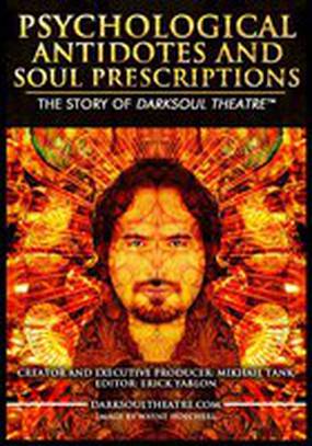 Psychological Antidotes and Soul Prescriptions: The Story of Darksoul Theatre