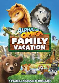 Постер Alpha and Omega: Family Vacation