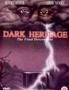 Dark Heritage