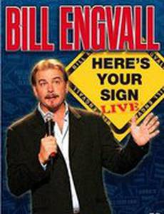 Bill Engvall: Here's Your Sign Live