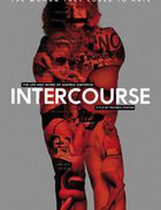 Intercourse: The Life and Work of Andrea Dworkin