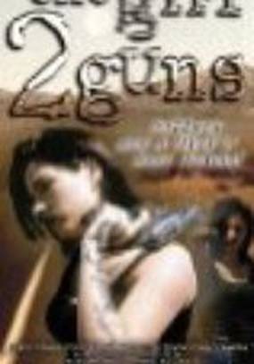 One Girl, 2 Guns