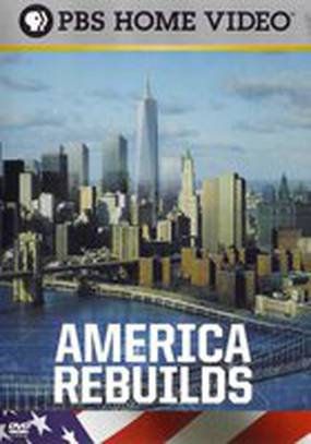 America Rebuilds: A Year at Ground Zero