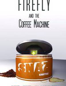 Firefly and the Coffee Machine