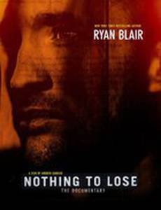 Nothing to Lose: The Documentary