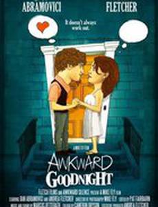 Awkward Goodnight