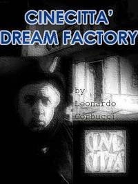 Постер Cinecittà: Dream Factory